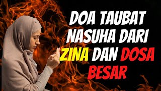 DOA SHOLAT TAUBAT NASUHA  DOA TAUBAT DARI ZINA DAN DOSA BESAR [upl. by Haerr]