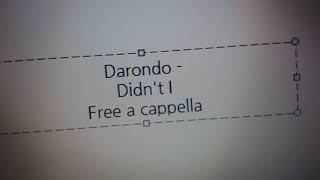 Darondo  Didnt I Free a cappella フリーアカペラ [upl. by Hartill663]