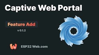 ESP32  Captive Web Portal [upl. by Pirbhai]