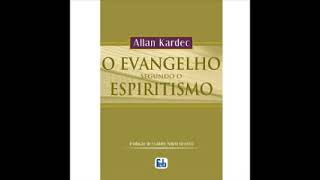 Audiolivro O Evangelho Segundo o Espiritismo [upl. by Nirrak621]