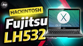 Fujitsu LH532  Mavericks Hackintosh [upl. by Ydaf]