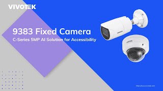 CSeries 5MP AI Solution for Accessibility  9383 [upl. by Wilterdink]