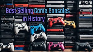 Best Selling Game Consoles of All Time comparison 3dcomparison [upl. by Marka]