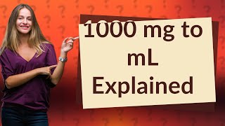 What is 1000 mg to mL [upl. by Notsej]