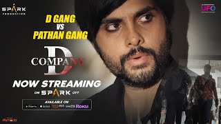 D Company Hindi Movie Streaming on Spark OTT  RGV  Spark World [upl. by Oralie]