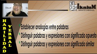 Habilidad verbal Analogías entre palabras Sinónimos Antónimos COMIPEMS 2019 [upl. by Eberto172]