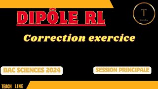 Dipôle RL correction exercice bac science 2024 session principale [upl. by Vincenty]