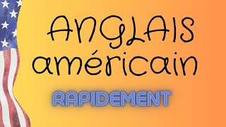 Apprendre langlais americain rapidement [upl. by Gylys]