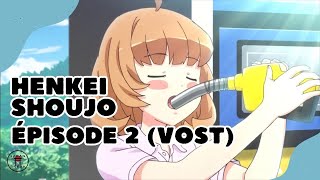 Henkei Shoujo  épisode 02 VOSTFRHD [upl. by Lessur626]