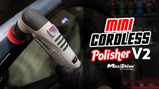 Maxshine Mini Cordless Polisher M0312 V2 Review Powerful Hybrid and Cordless [upl. by Cyprio92]