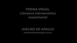 Poesia Visual Avelino de Araujo  3 [upl. by Iaht]