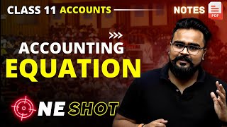 ACCOUNTING EQUATION class 11 ONE SHOT  Accounts by GAURAV JAIN [upl. by Anawahs705]