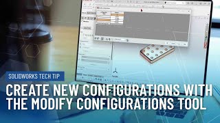 Create New Configurations with Modify Configurations in SOLIDWORKS [upl. by Atin]