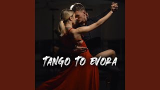 Tango to Evora [upl. by Eisset994]