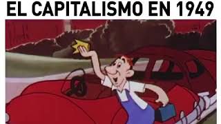 Capitalismo en 1949 [upl. by Spear]