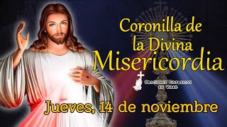 CORONILLA DE LA DIVINA MISERICORDIA JUEVES 14 DE NOVIEMBRE 2024 [upl. by Irallih]