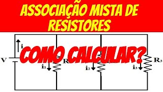 Associação mista de resistores Como calcular [upl. by Ardelia705]