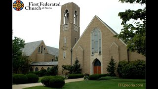 First Federated Church of Peoria Sunday Worship Aprill 7th 2024 [upl. by Llehcim]