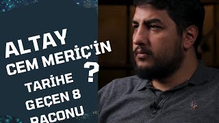 Altay cem meriçin tarihe geçen 8 raconu [upl. by Yrrak54]