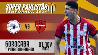 SOROCABA x PINDAMONHANGABA  Super Paulistão 2024  Sexta 011124 [upl. by Mahsih]