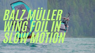 Balz Müller  Wing Foil in Slow Motion [upl. by Notnirb]