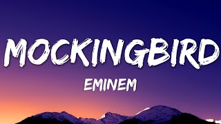 Eminem  Mockingbird Lyrics [upl. by Cr]