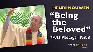 quotBEING THE BELOVEDquot FULL SERMON Part 3  Henri Nouwen Hour of Power Crystal Cathedral [upl. by Irmo718]