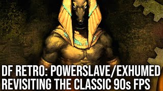 DF Retro PowerslaveExhumed  A Game Ahead of its Time [upl. by Chappelka987]