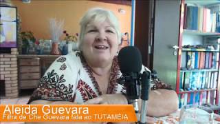 TUTAMÉIA entrevista Aleida Guevara filha do Che [upl. by Ainafetse]