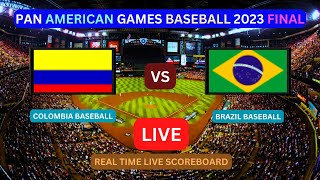 Colombia Vs Brazil LIVE Score UPDATE Today 2023 Pan American Games Baseball Final LIVE Oct 28 2023 [upl. by Aizti]