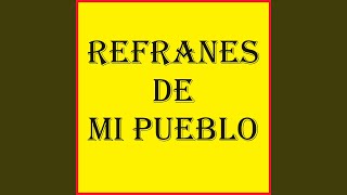 REFRANES DE MI PUEBLO [upl. by Yecnuahc]