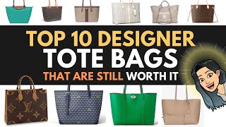 TOP 10 designer TOTE Bags that are STILL WORTH IT 🥰 💓 Luxury Tote Bags 💓 Best Designer Work Bag [upl. by Velda]