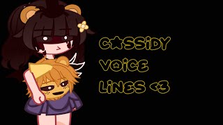 Cassidy voice lines FNAF x Gacha [upl. by Mitchael]