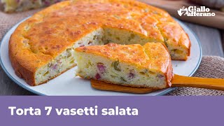 TORTA 7 VASETTI SALATA  Saporita e SENZA BILANCIA [upl. by Kalinda717]