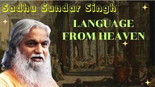 Sadhu Sundar Singh II Language from Heaven [upl. by Butcher951]