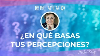 ¿En qué basas tus percepciones ►🌟Hooponopono con Mabel Katz [upl. by Macmullin]