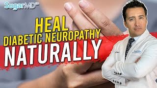 How to Heal or Prevent Diabetic Neuropathy NATURALLY For Good [upl. by Arihsat160]