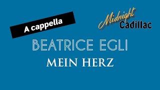 BEATRICE EGLI Mein Herz A cappella [upl. by Assyle904]