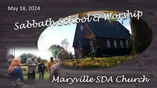 Sabbath School amp Worship service at the Maryville SDA church on Saturday May 18 2024 [upl. by Odinevneib]