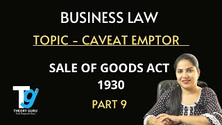 TOPIC – CAVEAT EMPTOR  Business Law  Sale Of Goods Act 1930 Part 9  Theory Guru [upl. by Urbana185]