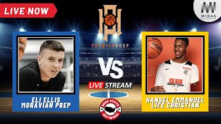 LIVE  Hansel Emmanuel vs Eli Ellis Moravian Prep NC ðŸ†š Life Christian FL  8PM ðŸ€ DOUBLE HEADER [upl. by Ame]