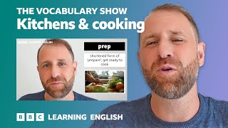 The Vocabulary Show Kitchens amp cooking  Learn 28 English words and phrases in 11 minutes 👩‍🍳 [upl. by Adamsun]