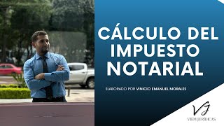 CALCULO DEL IMPUESTO NOTARIAL PARA TESTIMONIOS ESPECIALES  NOTARIOS Y ESTUDIANTES DE DERECHO [upl. by Obidiah]