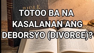 KASALANAN BA NG DIYOS ANG DIBORSYO divorce separation annulment [upl. by Adore]