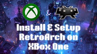 Install and Setup RetroArch on Xbox One Series X or Series S in RETAIL mode [upl. by Stratton]