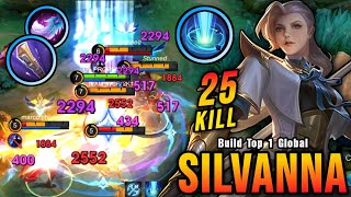 25 Kills New META Silvanna with Golden Staff Build is Broken  Build Top 1 Global Silvanna  MLBB [upl. by Sass634]