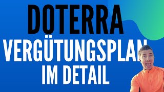 Der Doterra Vergütungsplan im Detail 🎥 [upl. by Yeltneb]