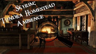 SKYRIM  Tundra Homestead Ambience [upl. by Chemaram486]