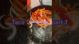 Taco Tuesday part 1 dinner tacotuesday [upl. by Ybroc]