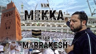 DOCUFILM VAN MEKKA NAAR MARRAKESH [upl. by Einalam954]